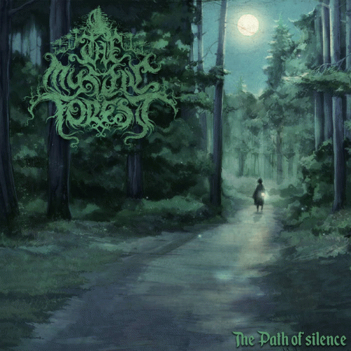 The Mystic Forest : The Path of Silence